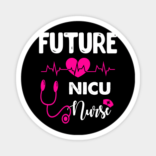 FUTURE NICU NURSE Magnet